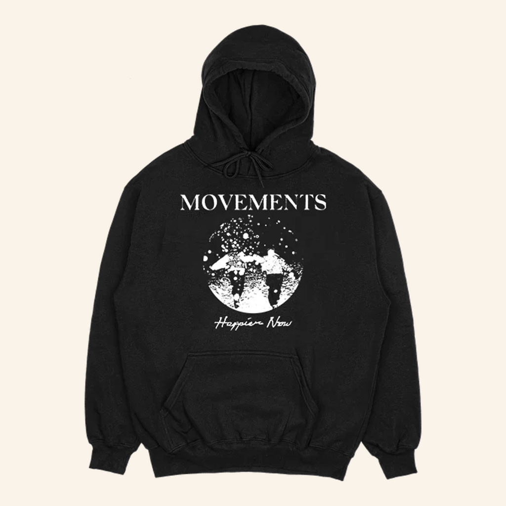 Movements Merch 2026 Happier Now Hoodie Movements Band Merch Music Related Gifts For Guys - Petshi