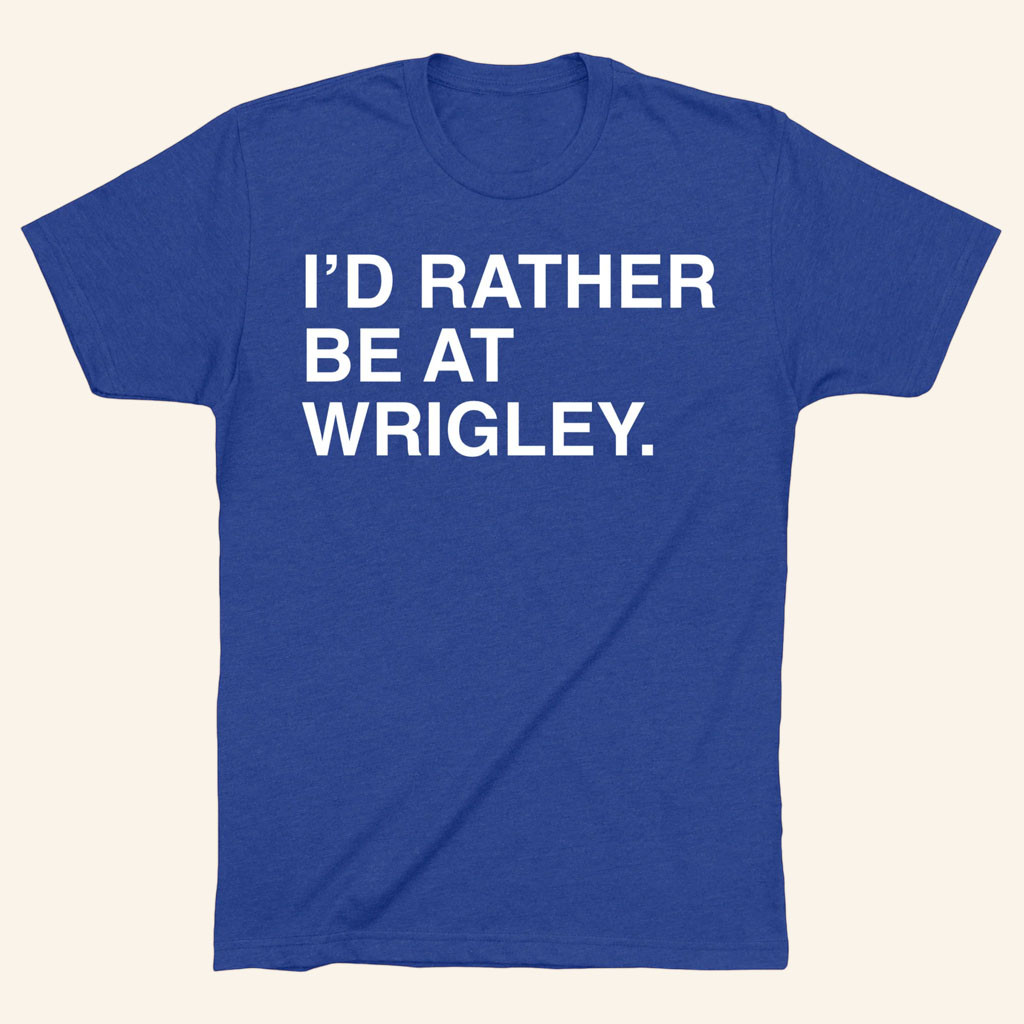 Obvious Shirts Merch 2026 I'd Rather Be At Wrigley T-Shirt Gifts Ideas For Brothers - Petshi