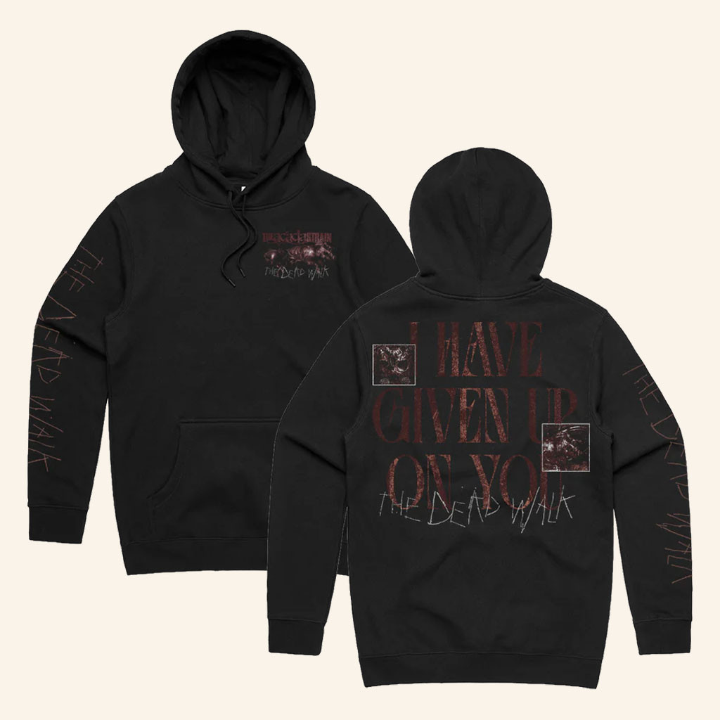 The Acacia Strain Merch 2026 The Dad Walk Hoodie I Have Given Up On You Hoodie Band Fans Gifts - Petshi