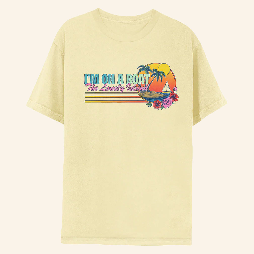 The Lonely Island Merch 2026 I'm On A Boat Island T-Shirt Gifts Ideas For BFF - Petshi