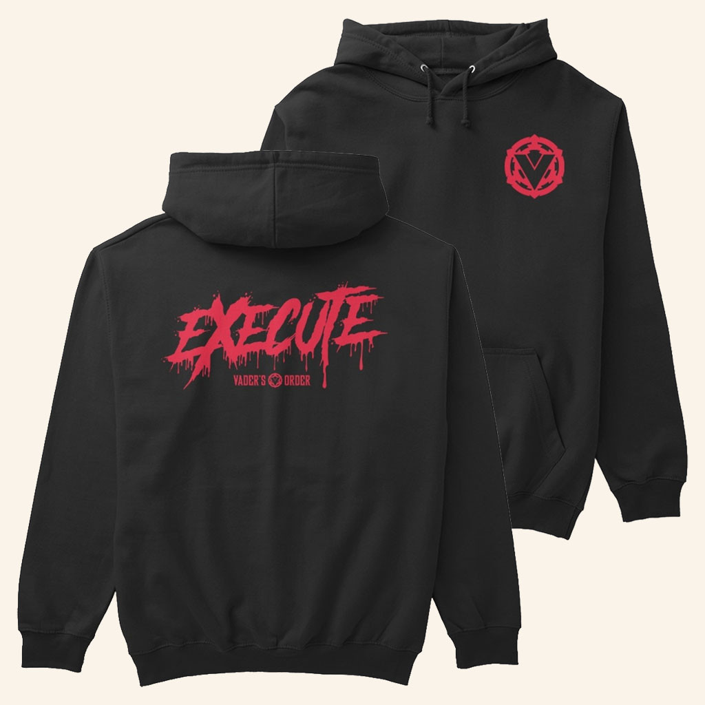 Vader's Order Merch 2026 Vader's Order Execute Hoodie Present For Star Wars Fans - Petshi