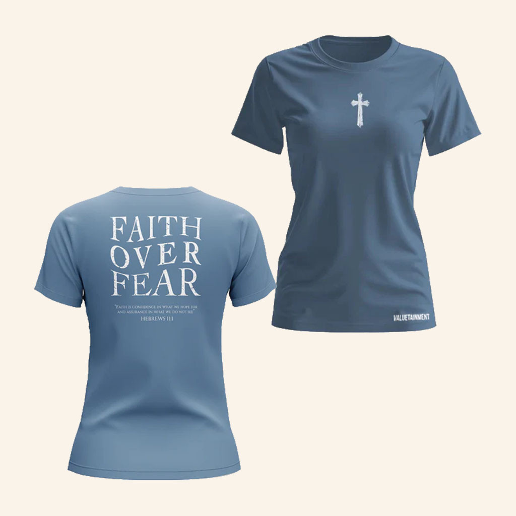 Valuetainment Merch 2026 Faith Over Fear T-Shirt Christian Shirt Best Gifts For Mom - Petshi