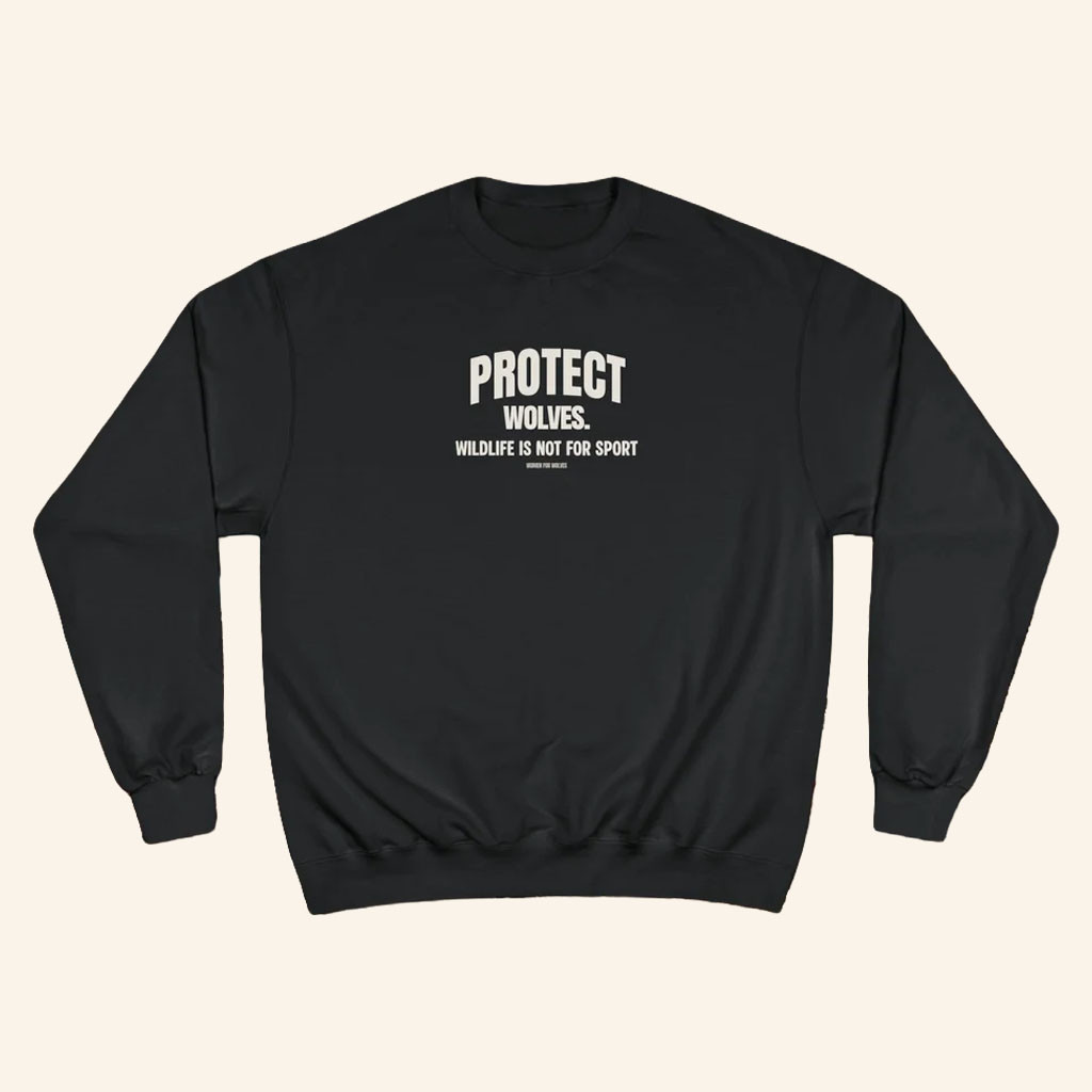 Women For Wolves Merch 2026 Wildlife Is Not For Sport Sweatshirt Gifts For Wolf Lovers - Petshi